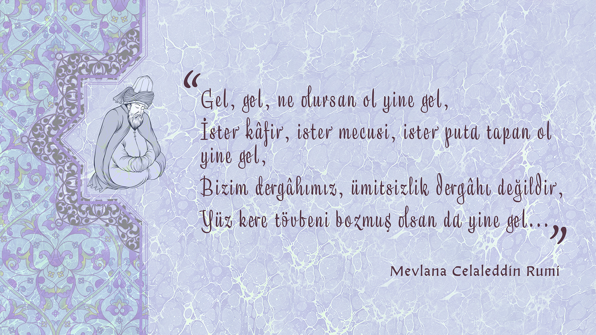 Mevlana Dan Sozler Hazreti Mevlana